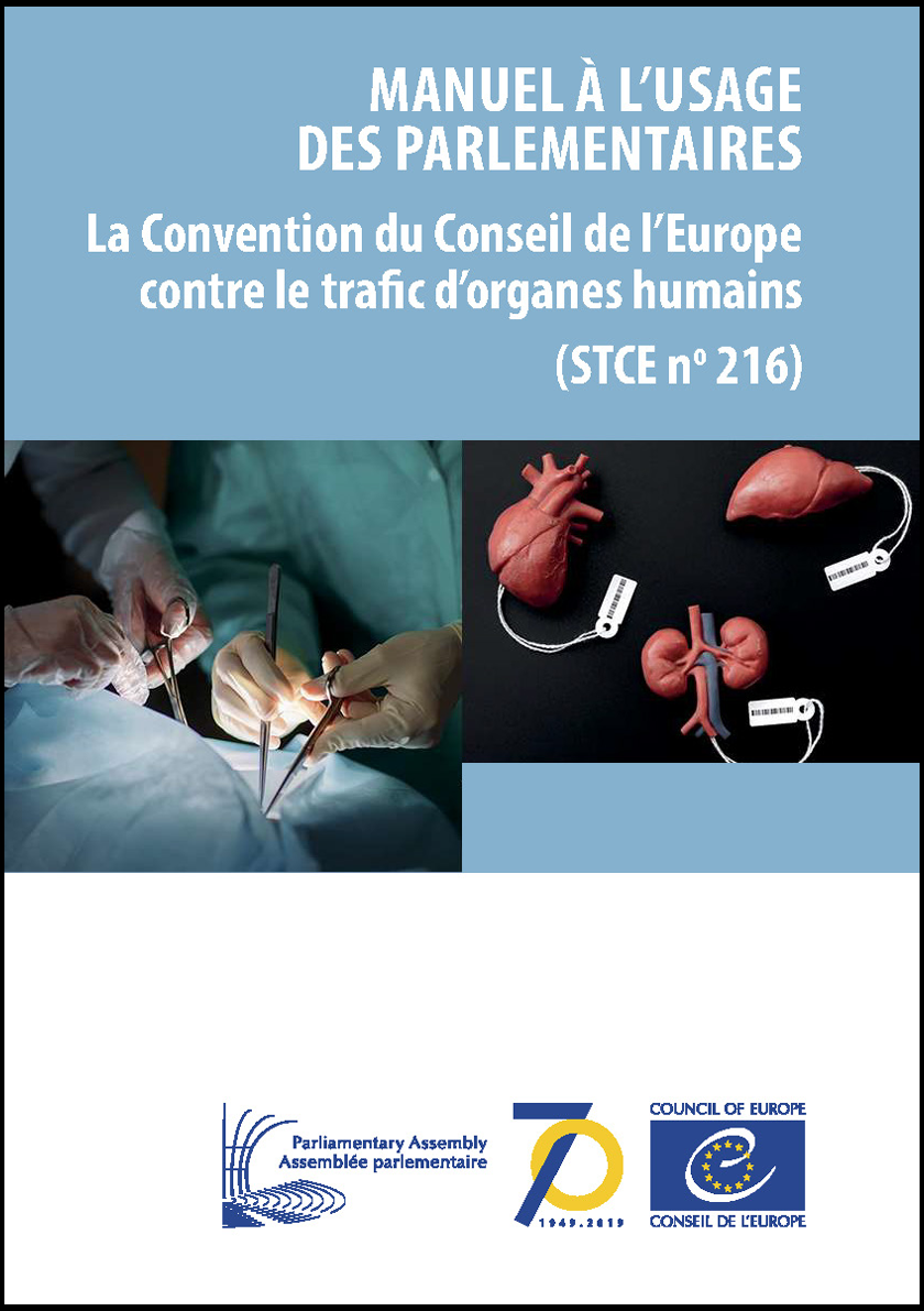Manuel à l'usage des parlementaires - La Convention du Conseil de l'Europe contre le trafic d'organes humains (STCE n°216) (2019)