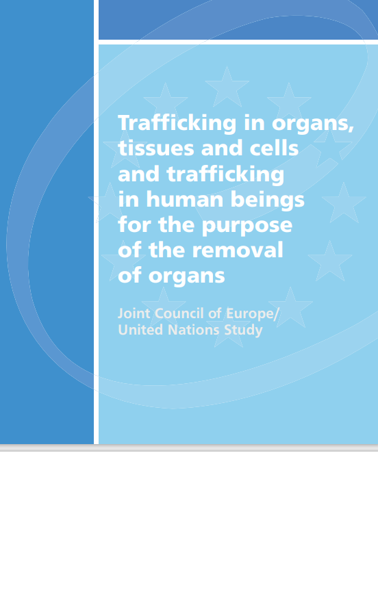 Trafficking in organs, tissues and cells and trafficking in human beings for the purpose of the removal of organs