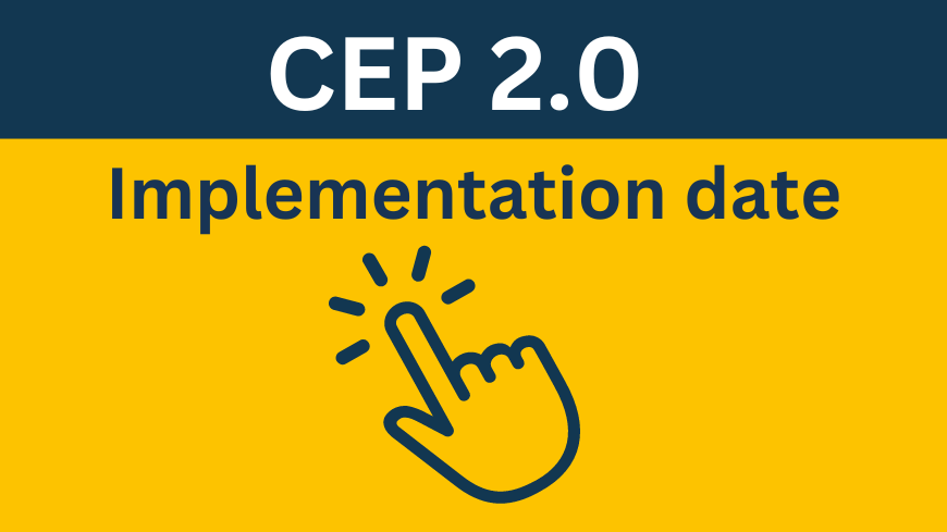 CEP 2.0: implementation date