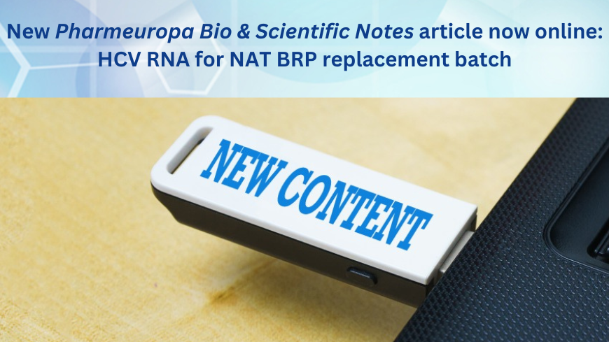 New Pharmeuropa Bio & Scientific Notes article now online: HCV RNA for NAT BRP replacement batch