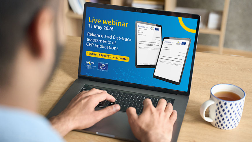 Webinaire EDQM sur les nouveaux processus d’évaluation fondée sur la confiance réglementaire et d’évaluation accélérée des demandes de CEP – les inscriptions sont ouvertes !