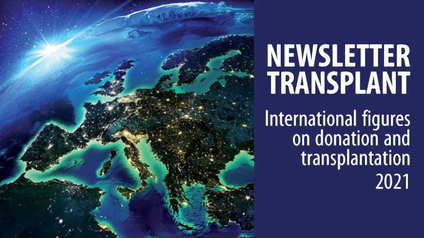 Newsletter Transplant 2022 : augmentation globale du nombre de dons et de transplantations et enseignements tirés de la pandémie de COVID-19